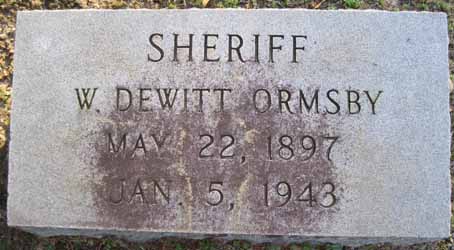 Sheriff William Dewitt Ormsby | Richmond County Sheriff's Office, North Carolina